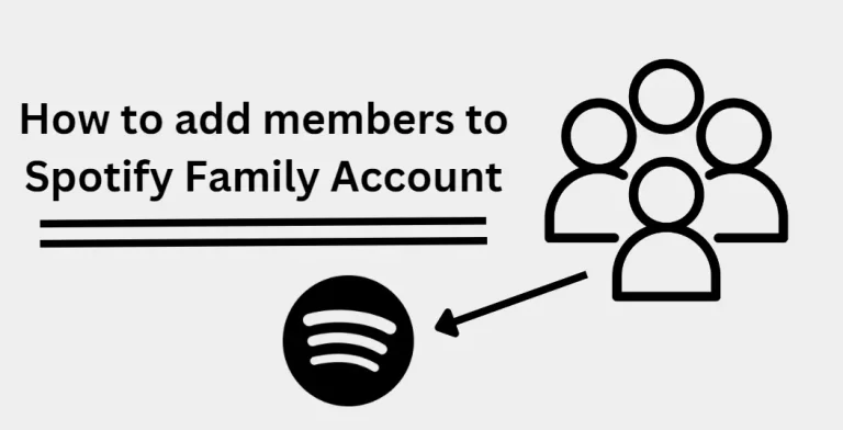 How to add members to the Spotify Family Account
