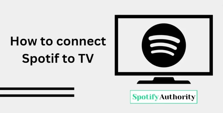 5 Ways to Connect Spotify to TV (Latest Guide 2023)