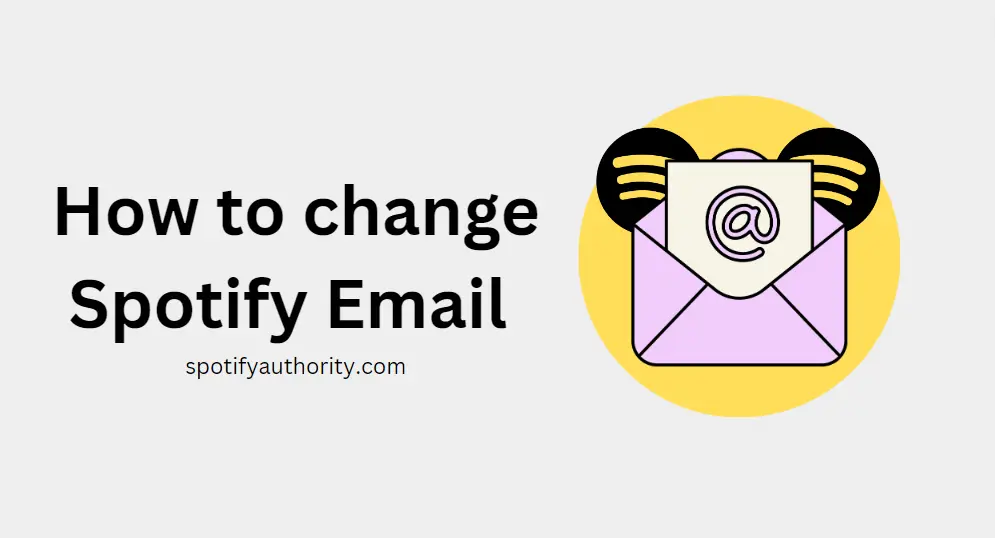 How to change Spotify Email