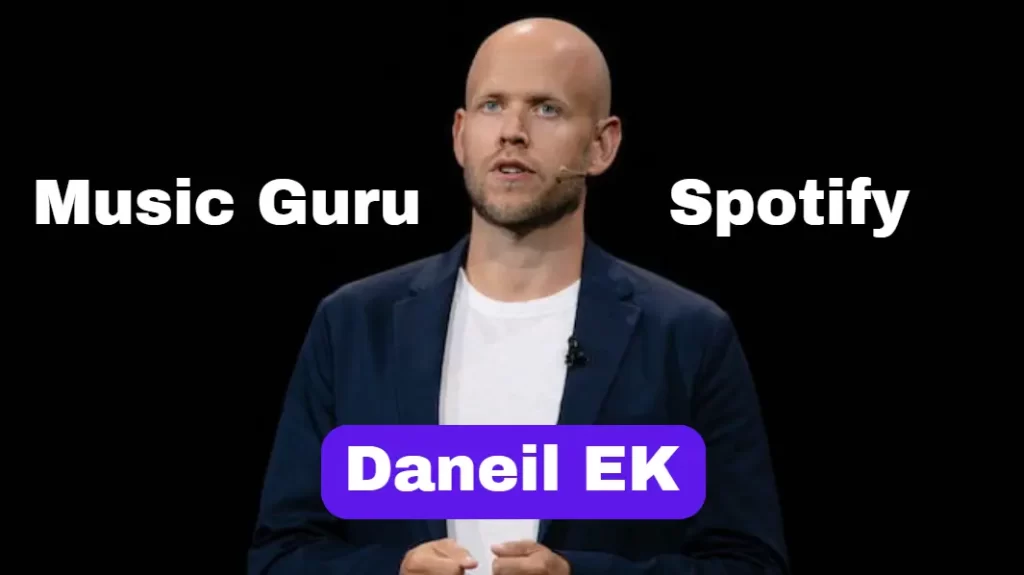 Music Guru Daneil Ek