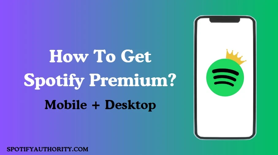 How to Get Spotify Premium